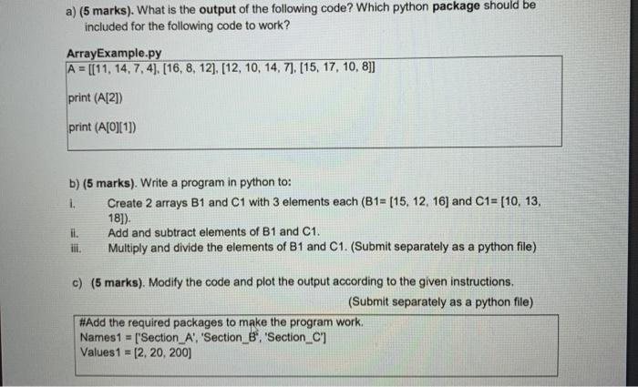 Solved a) (5 marks). What is the output of the following | Chegg.com
