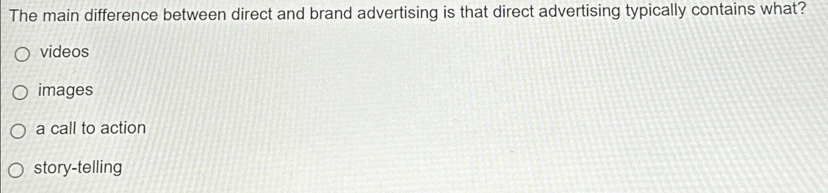 Solved The main difference between direct and brand | Chegg.com