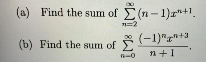 Solved A Find The Sum Of E N 1 ạn 1 N 2 B Find Th Chegg Com