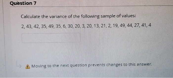 Solved Question 7 Calculate the variance of the following | Chegg.com