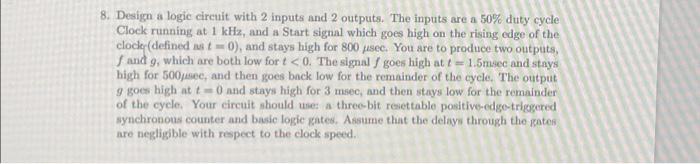 Solved 8. Design a logic circuit with 2 inputs and 2 | Chegg.com