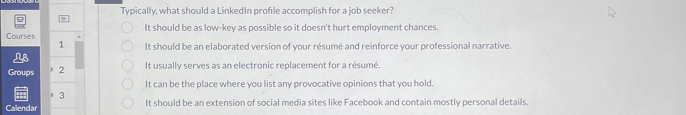 Solved Typically, what should a LinkedIn profile accomplish | Chegg.com