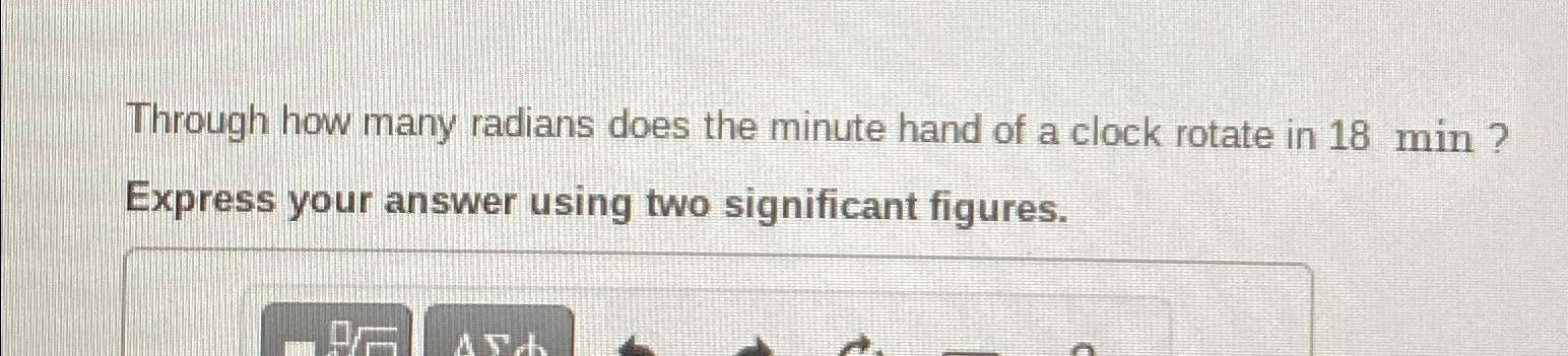 Solved Through how many radians does the minute hand of a | Chegg.com