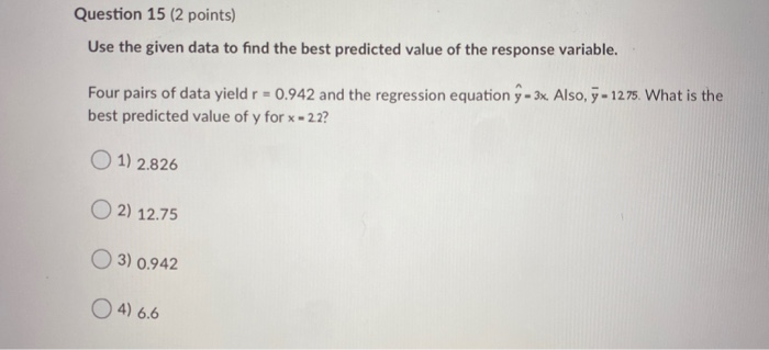 Solved Question 15 (2 points) Use the given data to find the | Chegg.com