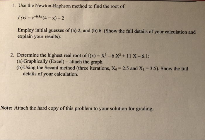 Solved 1. Use the Newton-Raphson method to find the root of | Chegg.com