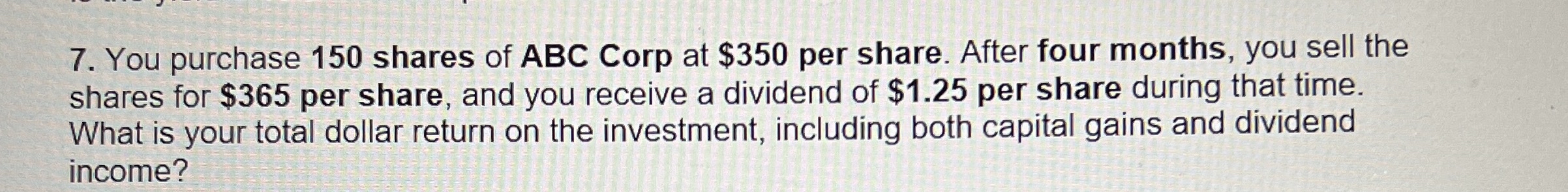 Solved You purchase 150 ﻿shares of ABC Corp at $350 ﻿per | Chegg.com