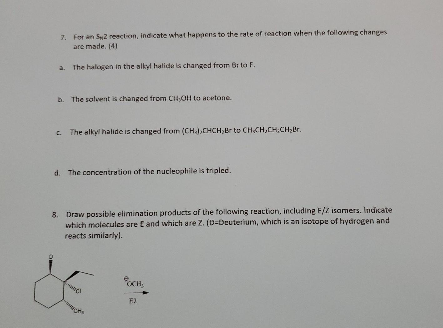 Solved 7. For an Sp2 reaction, indicate what happens to the | Chegg.com