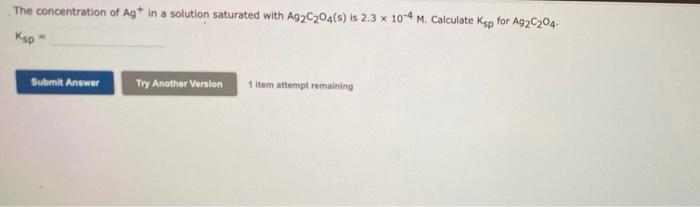 Solved The concentration of Ag+ in a solution saturated with | Chegg.com