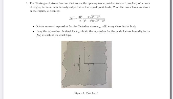 Solved 1. The Westergaard stress function that solves the | Chegg.com
