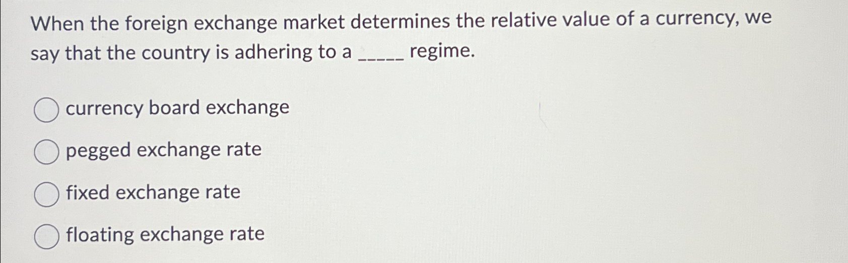 Solved When the foreign exchange market determines the | Chegg.com