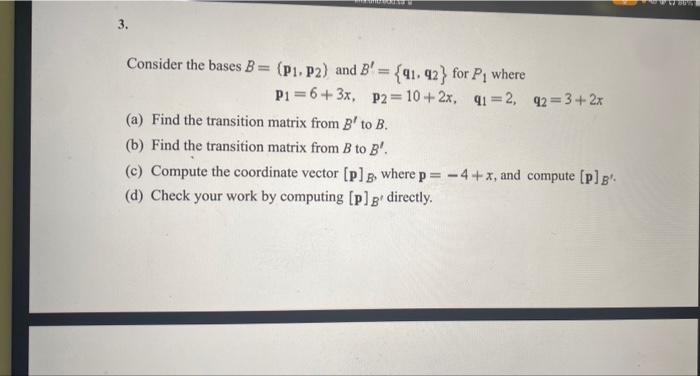 Solved 17 3. Consider The Bases B = (P1, P2) And B' = {91, | Chegg.com