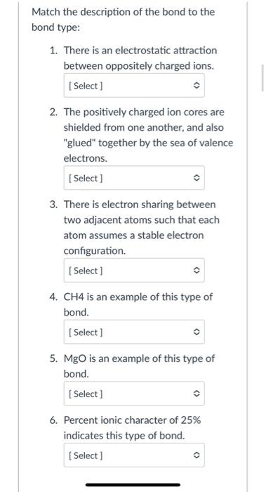 Solved Match the description of the bond to the bond type: | Chegg.com