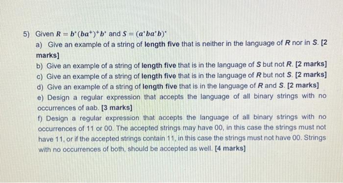 Solved 5) Given R=b∗(ba+)+b∗ And S=(a†ba∗b)∗ A) Give An | Chegg.com