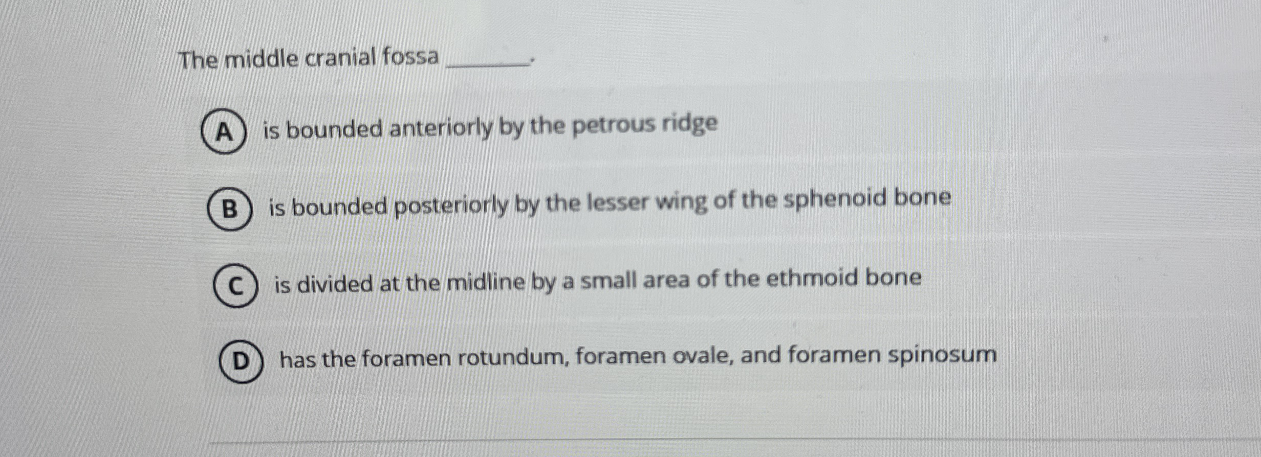 Solved The middle cranial fossa is bounded anteriorly by | Chegg.com