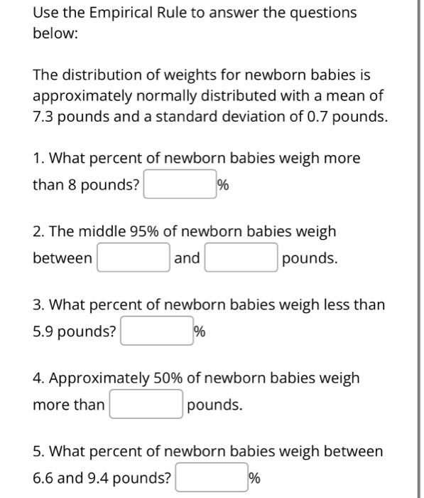 Solved below The distribution of weights for newborn babies
