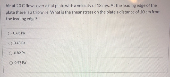 Solved Air at 20 C flows over a flat plate with a velocity | Chegg.com