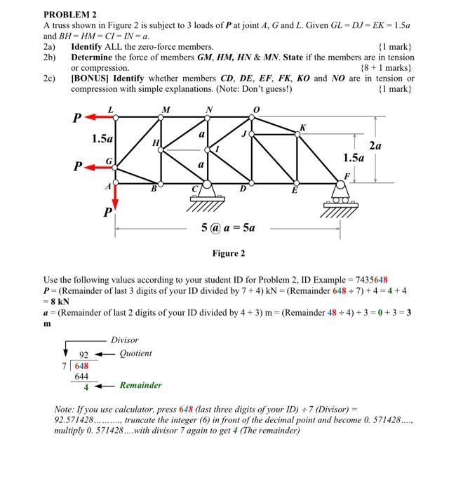 Solved PROBLEM 2 A truss shown in Figure 2 is subject to 3 | Chegg.com