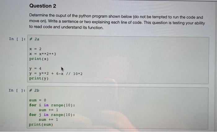 Solved Question 2 Determine the ouput of the python program | Chegg.com