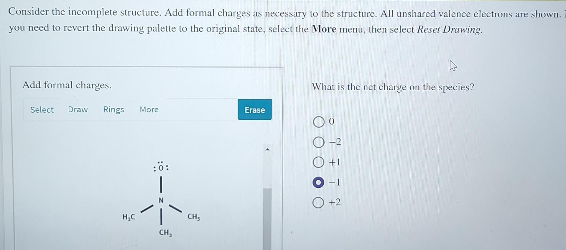 solved-consider-the-incomplete-structure-add-formal-charges-chegg