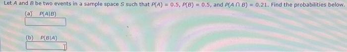 Solved Let A and B be two events in a sample space S such | Chegg.com