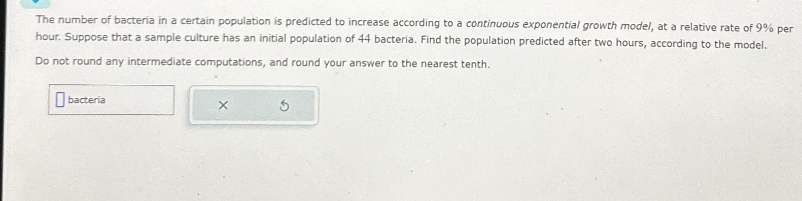 Solved The number of bacteria in a certain population is | Chegg.com