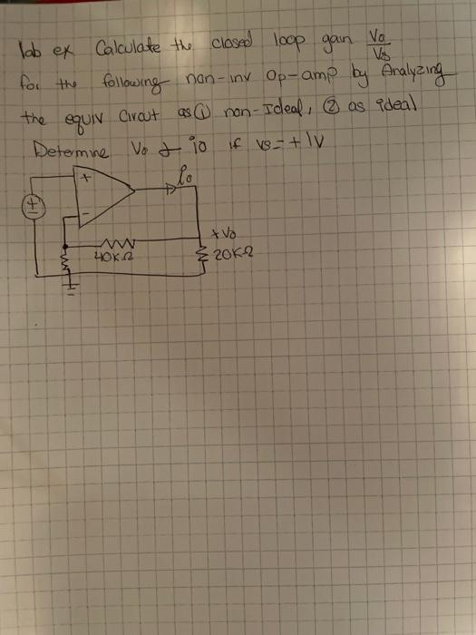 Solved lab ex Calculate the clased loop gain VsVa for the | Chegg.com