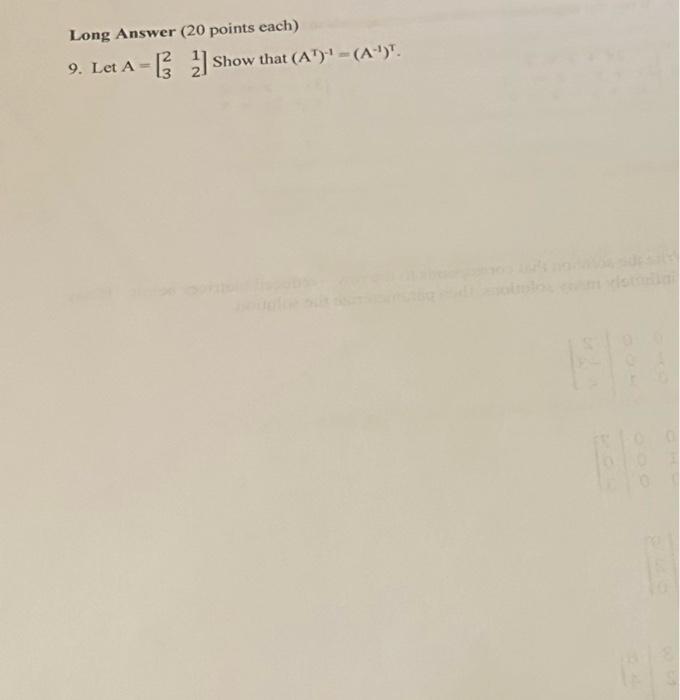 Solved Long Answer ( 20 points each) 9. Let A=[2312] Show | Chegg.com