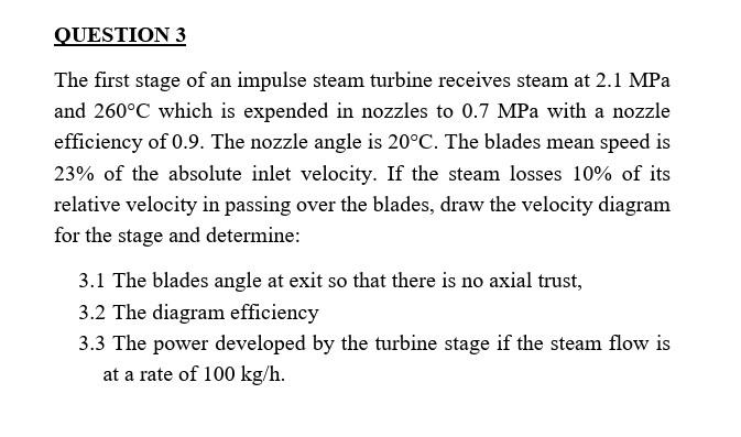 The First Stage Of An Impulse Steam Turbine Receives