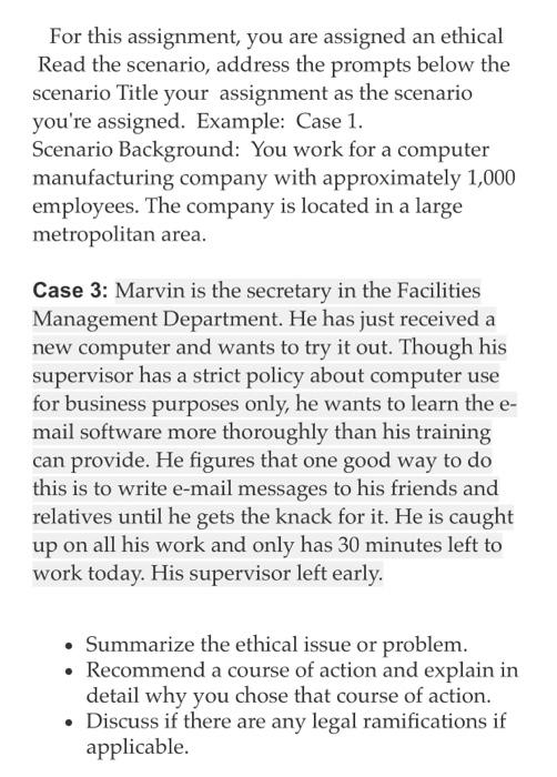 Solved For this assignment, you are assigned an ethical Read | Chegg.com