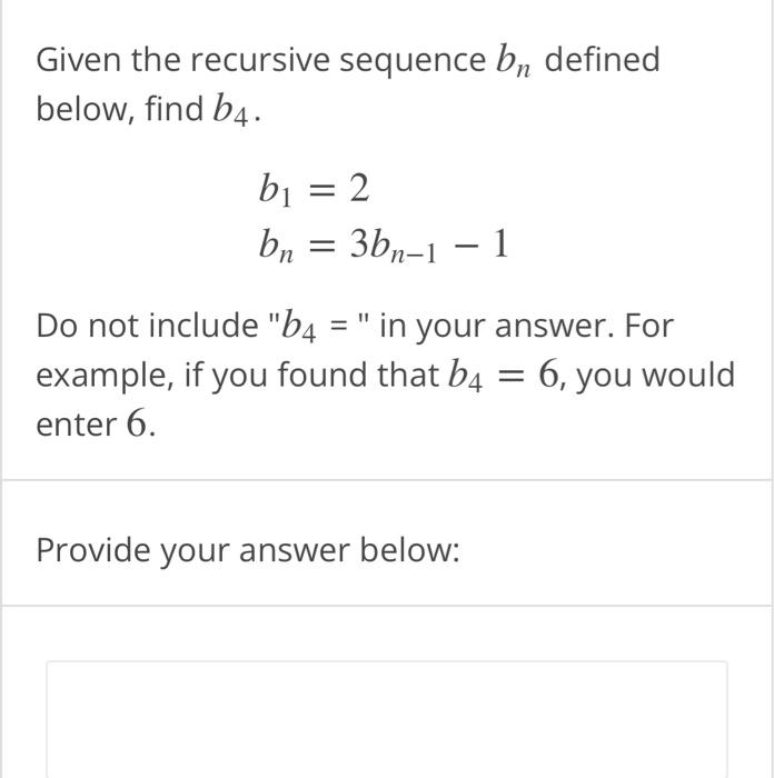 Solved Given The Recursive Sequence Bn Defined Below, Find | Chegg.com