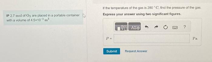 Solved If the temperature of the gas is 280∘C, find the | Chegg.com