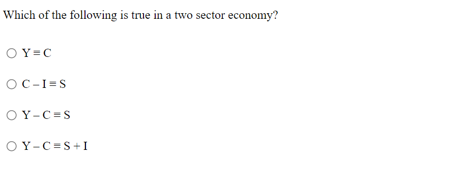Solved Which of the following is true in a two sector | Chegg.com