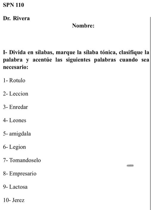 Solved SPN 110 Dr. Rivera Nombre I Divida en sílabas,