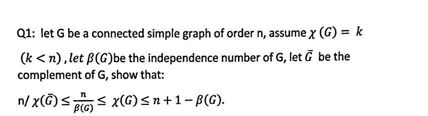 Solved Q1: let G be a connected simple graph of order n, | Chegg.com