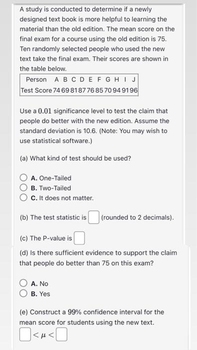 Solved A study is conducted to determine if a newly designed | Chegg.com