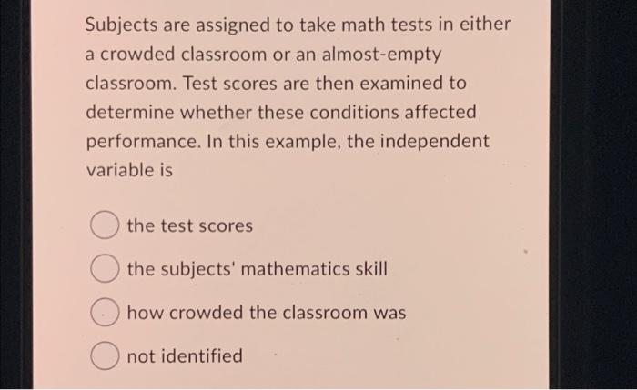 Solved Subjects Are Assigned To Take Math Tests In Either A | Chegg.com