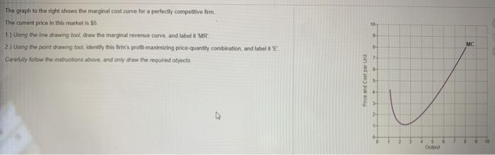 Solved 10 The graph to the right shows the marginal cost | Chegg.com