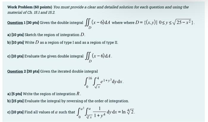 Solved Work Problem (60 points) You must provide a clear and | Chegg.com
