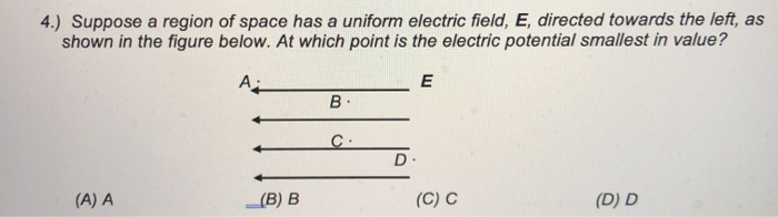 Solved 4.) Suppose a region of space has a uniform electric | Chegg.com
