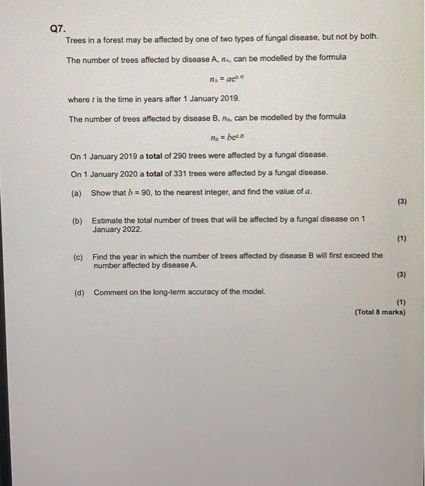 Solved Q7. Trees in a forest may be affected by one of two | Chegg.com