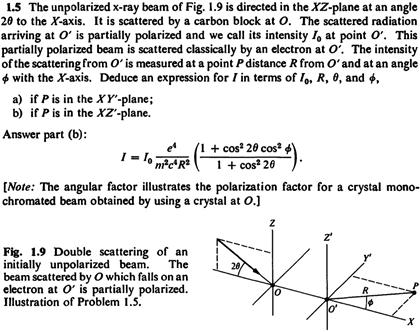 The unpolarized x-ray beam of Fig. 1.9 is directed in | Chegg.com