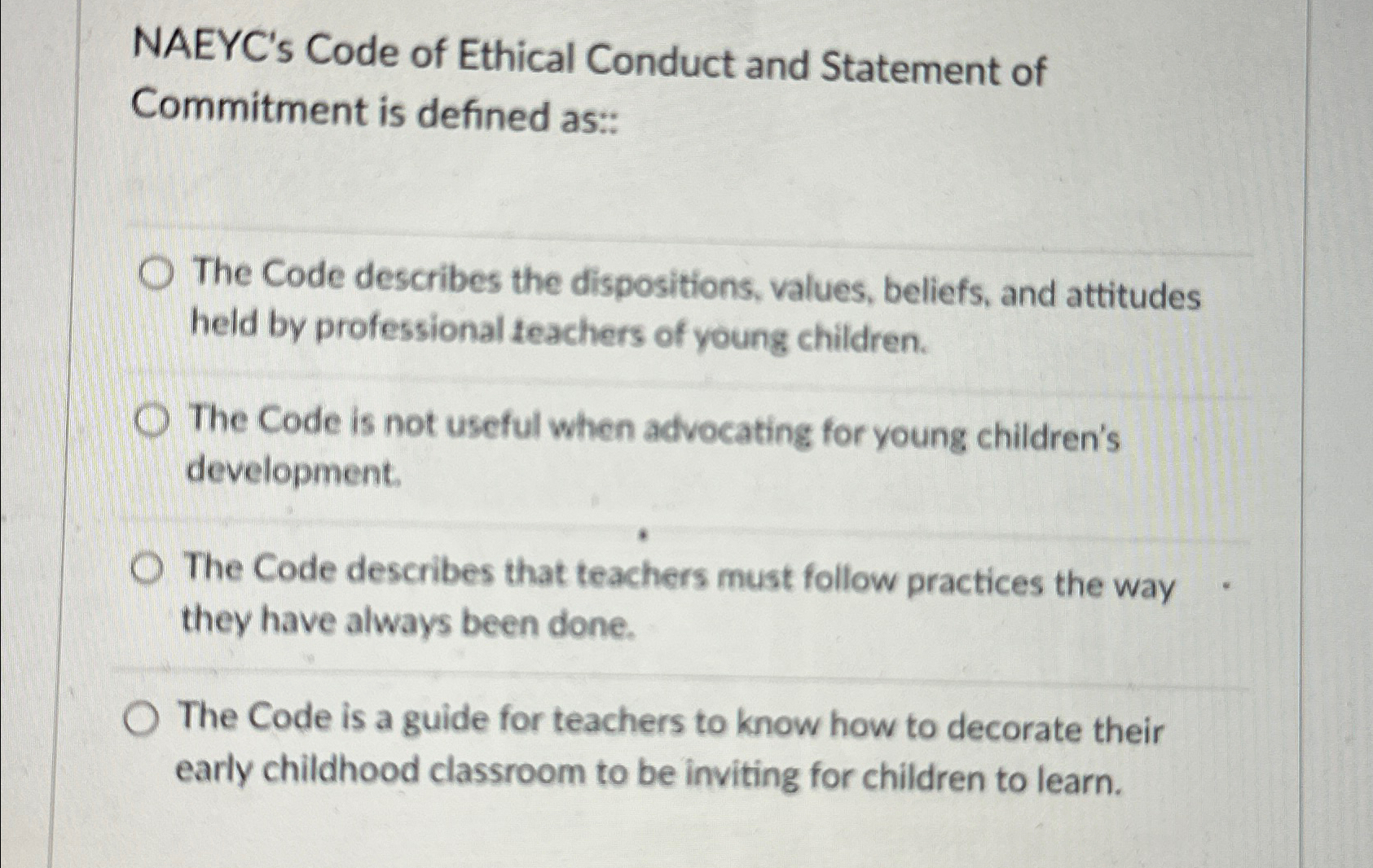 Solved NAEYC's Code of Ethical Conduct and Statement of | Chegg.com