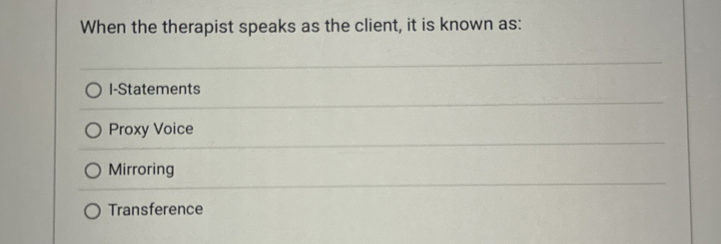 When the therapist speaks as the client, it is known | Chegg.com