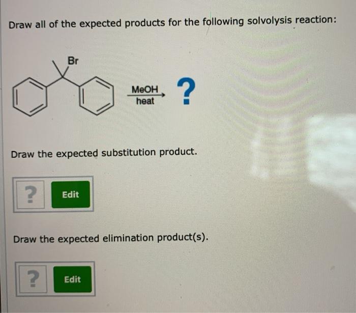 Solved Draw all of the expected products for the following