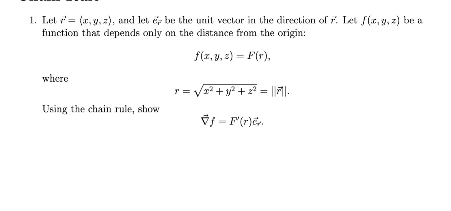 Solved Let vec(r)=(:x,y,z:), ﻿and let vec(e)vec(r) ﻿be the | Chegg.com