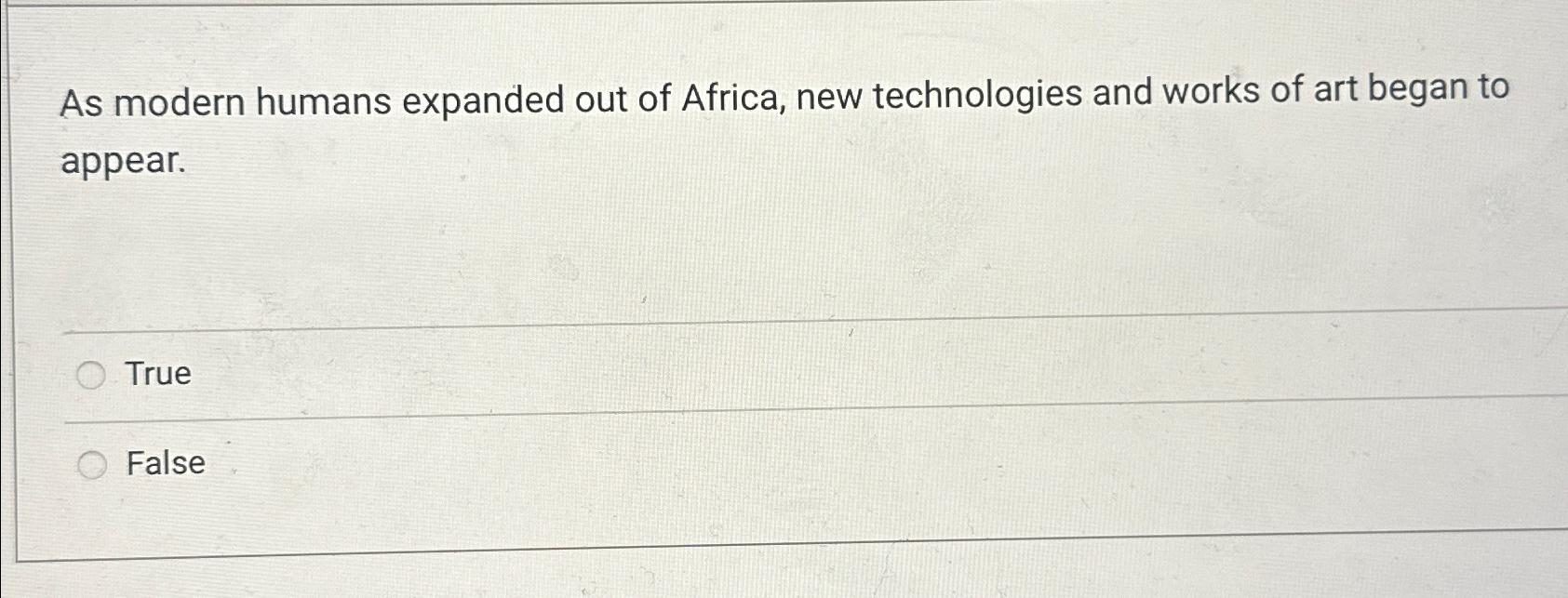 Solved As modern humans expanded out of Africa, new