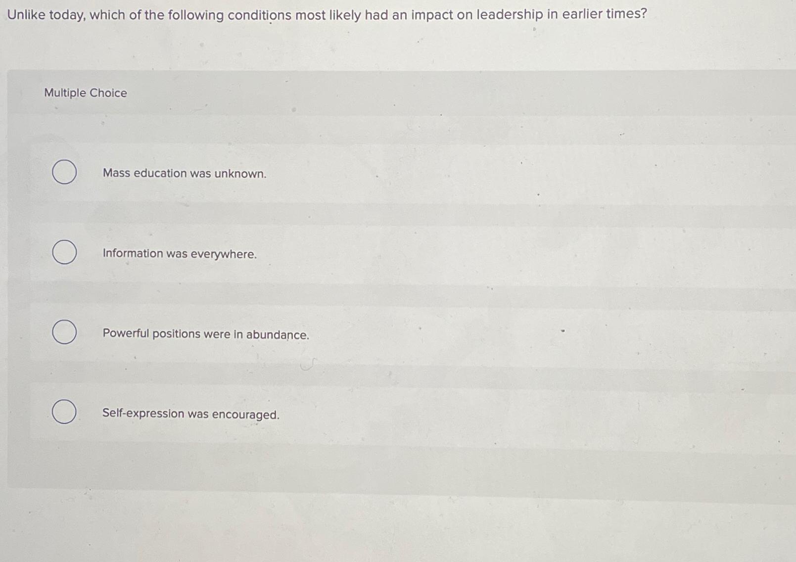 Solved Unlike today, which of the following conditions most | Chegg.com