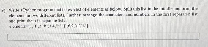 Write a Python program that takes a list of elements | Chegg.com