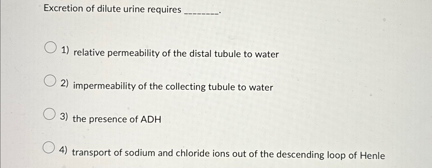 Solved Excretion of dilute urine requiresrelative