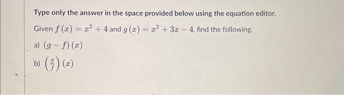 Solved Type only the answer in the space provided below | Chegg.com